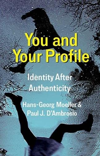 Book You and Your Profile: Identity After Authenticity free