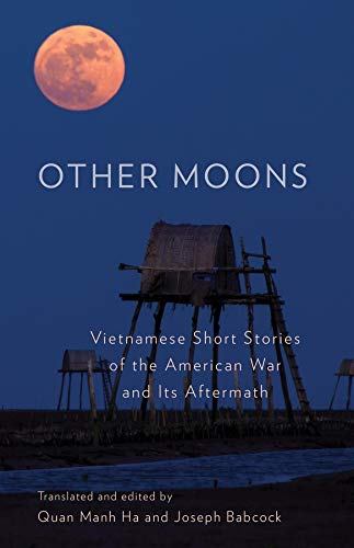 Book Other Moons: Vietnamese Short Stories of the American War and Its Aftermath free