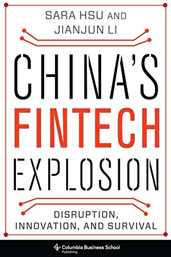 Book China's Fintech Explosion: Disruption, Innovation, and Survival free