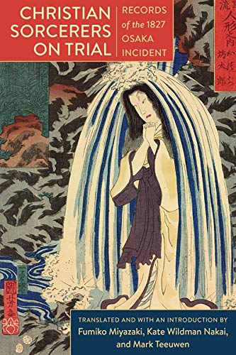 Book Christian Sorcerers on Trial: Records of the 1827 Osaka Incident free