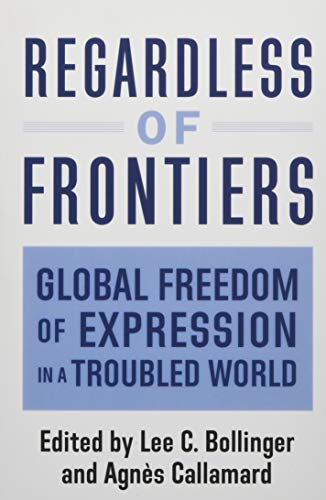 Book Regardless of Frontiers: Global Freedom of Expression in a Troubled World free