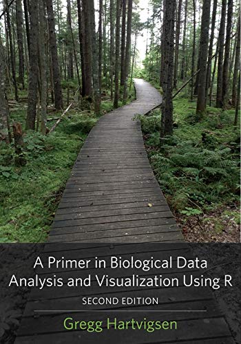 Book A Primer in Biological Data Analysis and Visualization Using R free