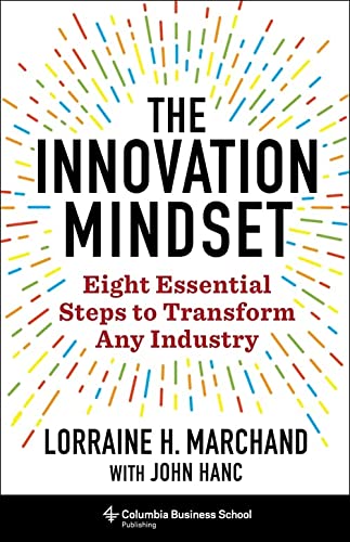 Book The Innovation Mindset: Eight Essential Steps to Transform Any Industry free