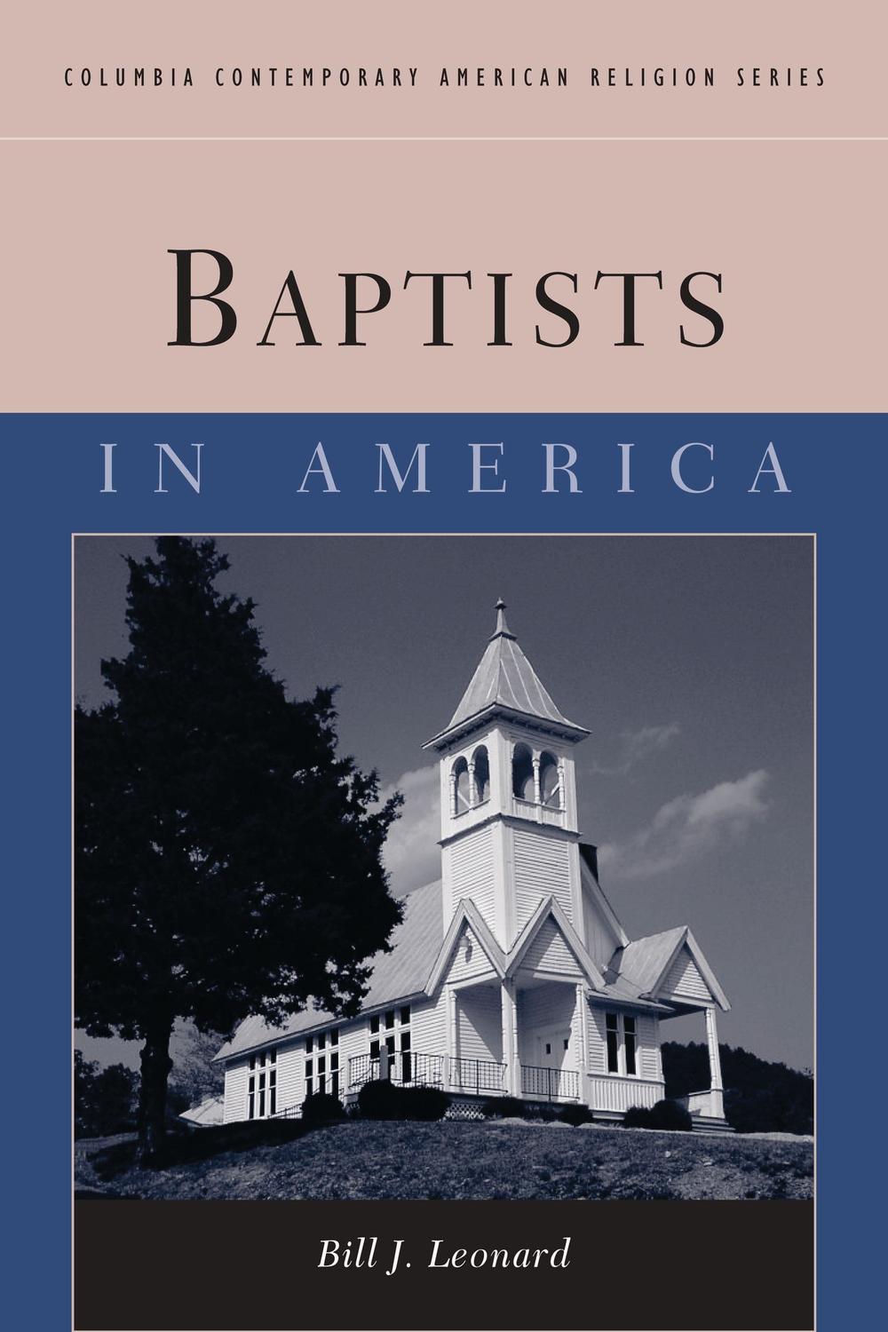 Book Baptists in America (Columbia Contemporary American Religion Series) free