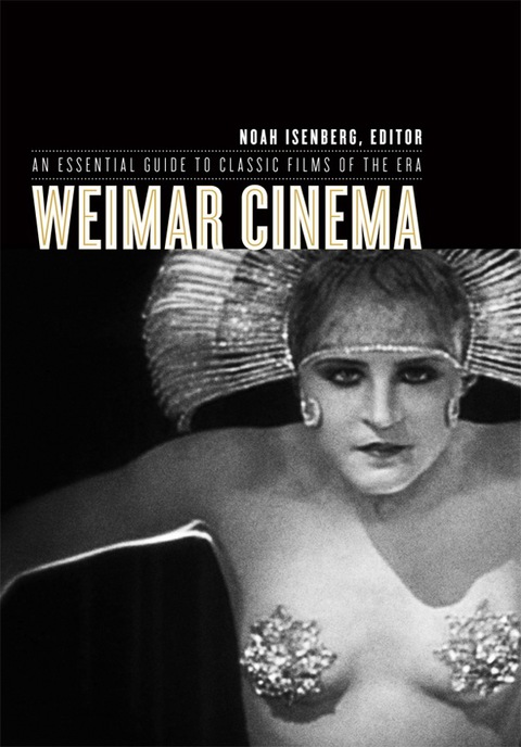 Book Weimar Cinema: An Essential Guide to Classic Films of the Era (Film and Culture Series) free