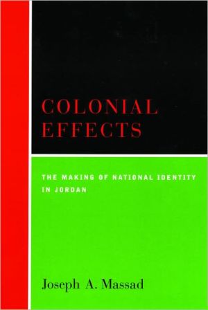 Book Colonial Effects: The Making of National Identity in Jordan free