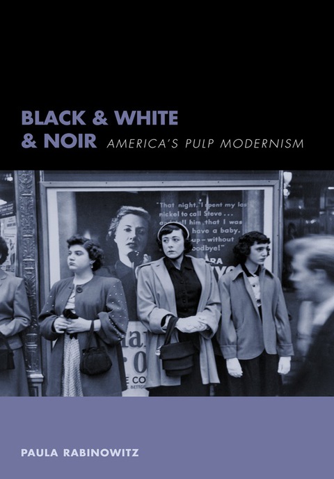 Book Black & White & Noir: America's Pulp Modernism free