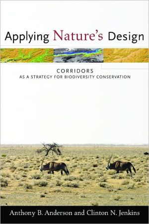 Book Applying Nature's Design: Corridors as a Strategy for Biodiversity Conservation (Issues, Cases, and Methods in Biodiversity Conservation) free