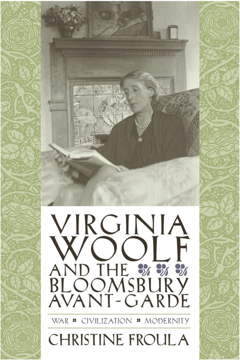 Book Virginia Woolf and the Bloomsbury Avant-garde: War, Civilization, Modernity (Gender and Culture Series) free