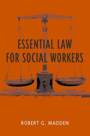 Book Essential Law for Social Workers (Foundations of Social Work Knowledge Series) free