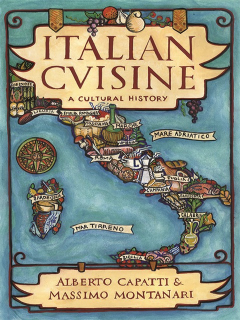 Book Italian Cuisine: A Cultural History (Arts and Traditions of the Table: Perspectives on Culinary History) free