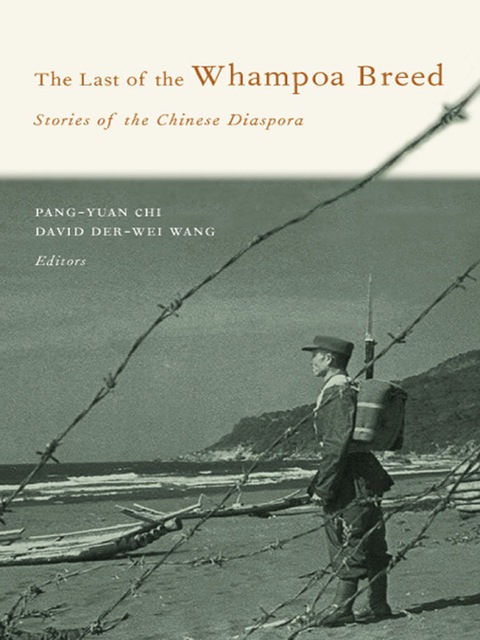Book The Last of the Whampoa Breed: Stories of the Chinese Diaspora (Modern Chinese Literature from Taiwan) free