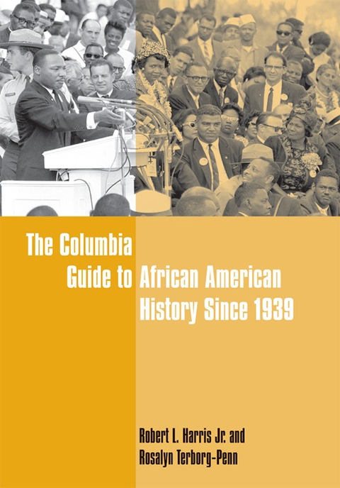 Book The Columbia Guide to African American History Since 1939 (Columbia Guides to American History and Cultures) free