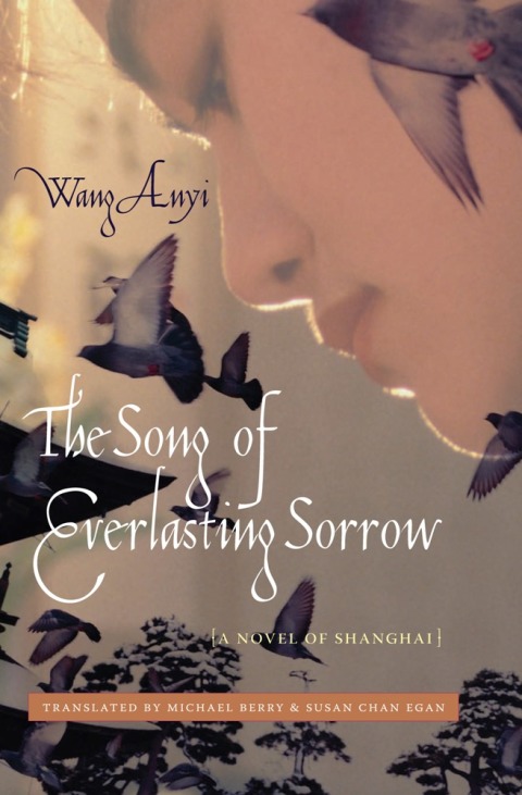 Book The Song of Everlasting Sorrow: A Novel of Shanghai (Weatherhead Books on Asia) free