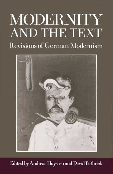 Book Modernity and the Text: Revisions of German Modernism free