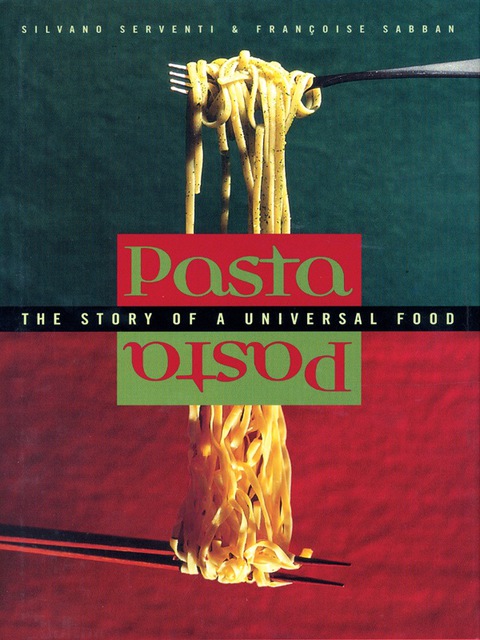 Book Pasta: The Story of a Universal Food (Arts and Traditions of the Table: Perspectives on Culinary History) free