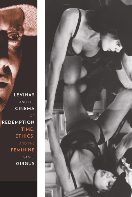 Book Levinas and the Cinema of Redemption: Time, Ethics, and the Feminine (Film and Culture Series) free