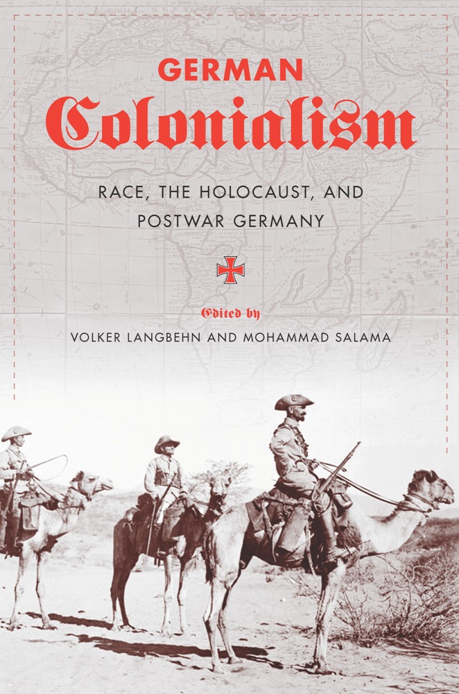 Book German Colonialism: Race, the Holocaust, and Postwar Germany free
