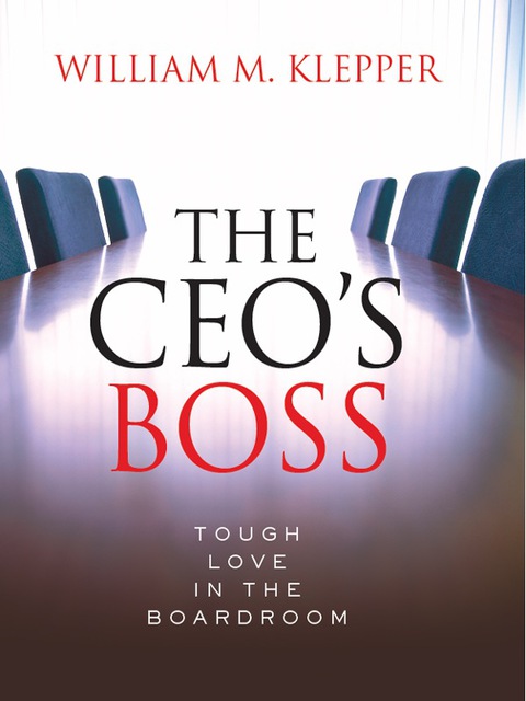 Book The CEO's Boss: Tough Love in the Boardroom (Columbia Business School Publishing) free