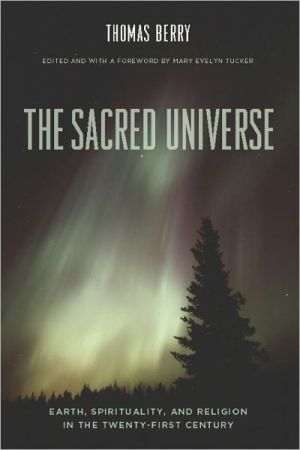 Book The Sacred Universe: Earth, Spirituality, and Religion in the Twenty-First Century free