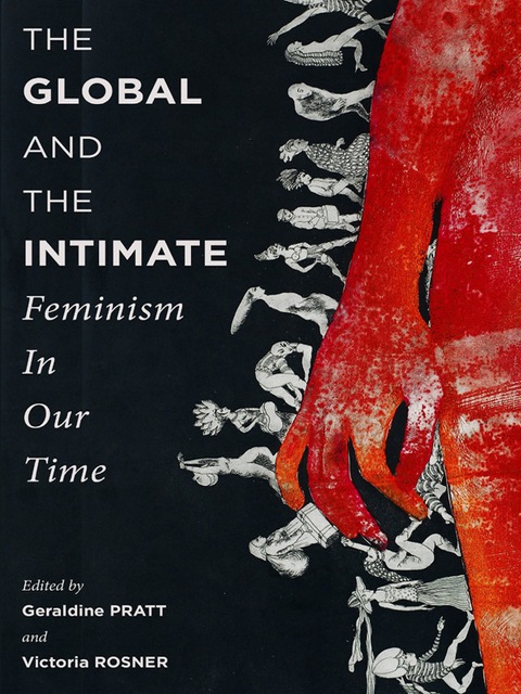 Book The Global and the Intimate: Feminism in Our Time (Gender and Culture Series) free