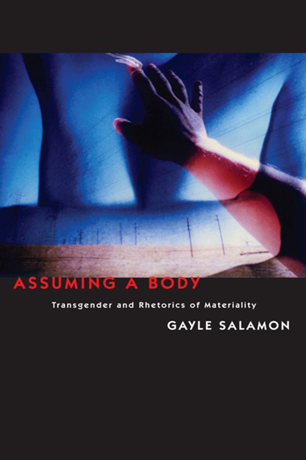 Book Assuming a Body: Transgender and Rhetorics of Materiality free