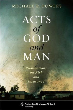 Book Acts of God and Man: Ruminations on Risk and Insurance (Columbia Business School Publishing) free