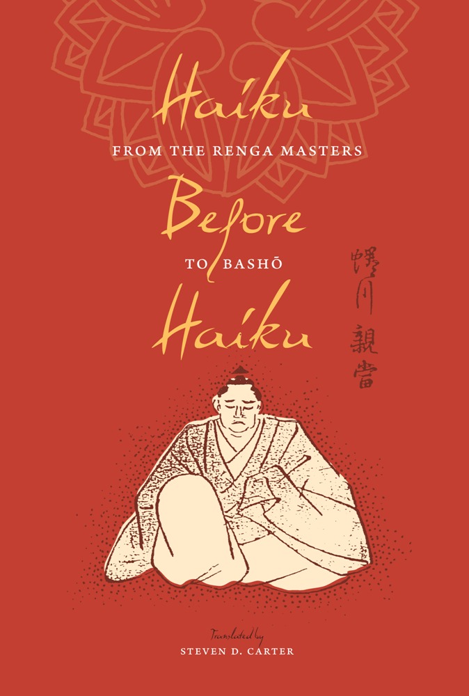 Book Haiku Before Haiku: From the Renga Masters to Basho (Translations from the Asian Classics) free