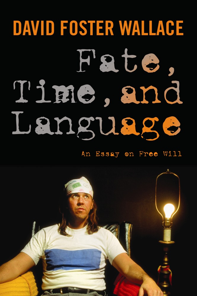 Book Fate, Time, and Language: An Essay on Free Will free