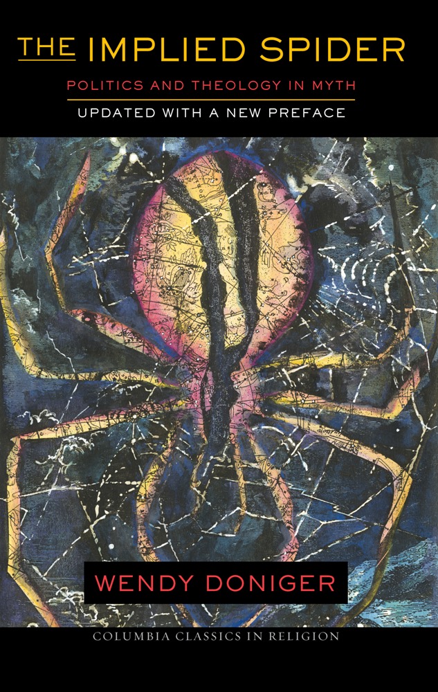 Book The Implied Spider: Politics and Theology in Myth (American Lectures on the History of Religions) free
