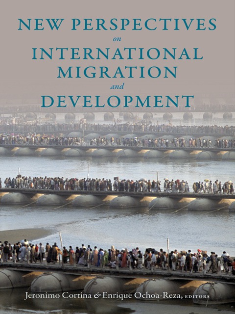 Book New Perspectives on International Migration and Development (Initiative for Policy Dialogue at Columbia: Challenges in Development and Globalization) free