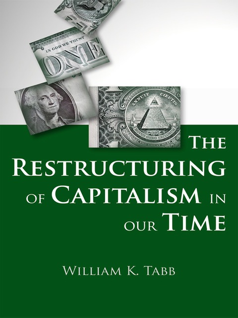 Book The Restructuring of Capitalism in Our Time free
