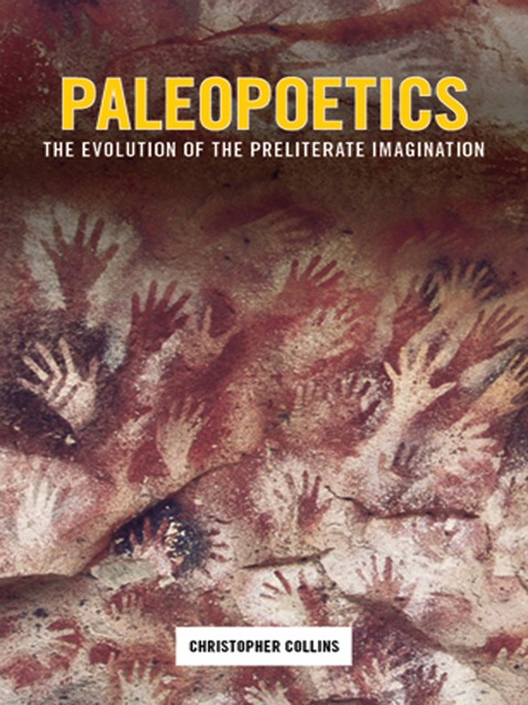 Book Paleopoetics: The Evolution of the Preliterate Imagination free