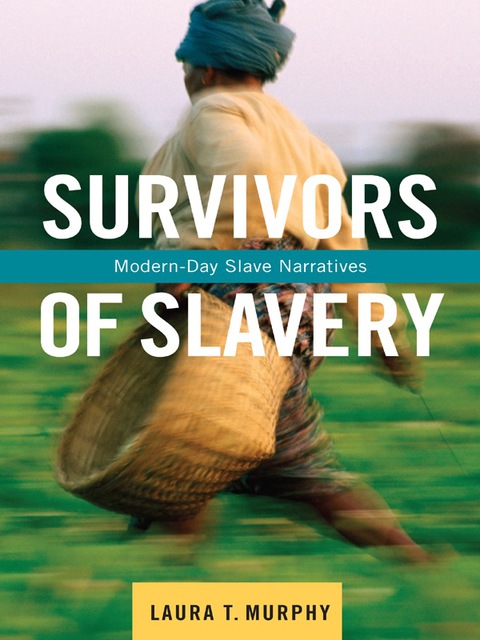 Book Survivors of Slavery: Modern-Day Slave Narratives free Book Survivors of Slavery: Modern-Day Slave Narratives free