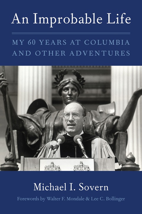 Book An Improbable Life: My Sixty Years at Columbia and Other Adventures free