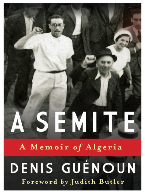 Book A Semite: A Memoir of Algeria free