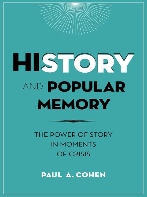 Book History and Popular Memory: The Power of Story in Moments of Crisis free