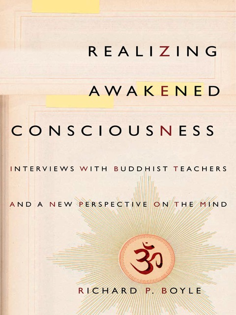 Book Realizing Awakened Consciousness: Interviews with Buddhist Teachers and a New Perspective on the Mind free