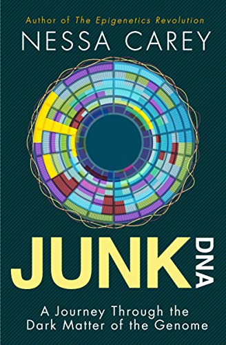 Book Junk DNA: A Journey Through the Dark Matter of the Genome free
