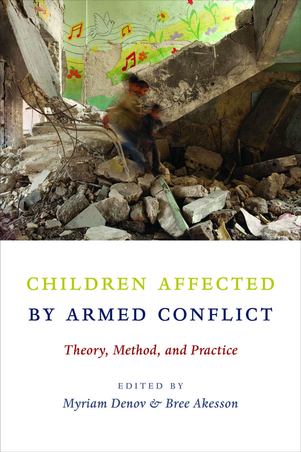 Book Children Affected by Armed Conflict: Theory, Method, and Practice free