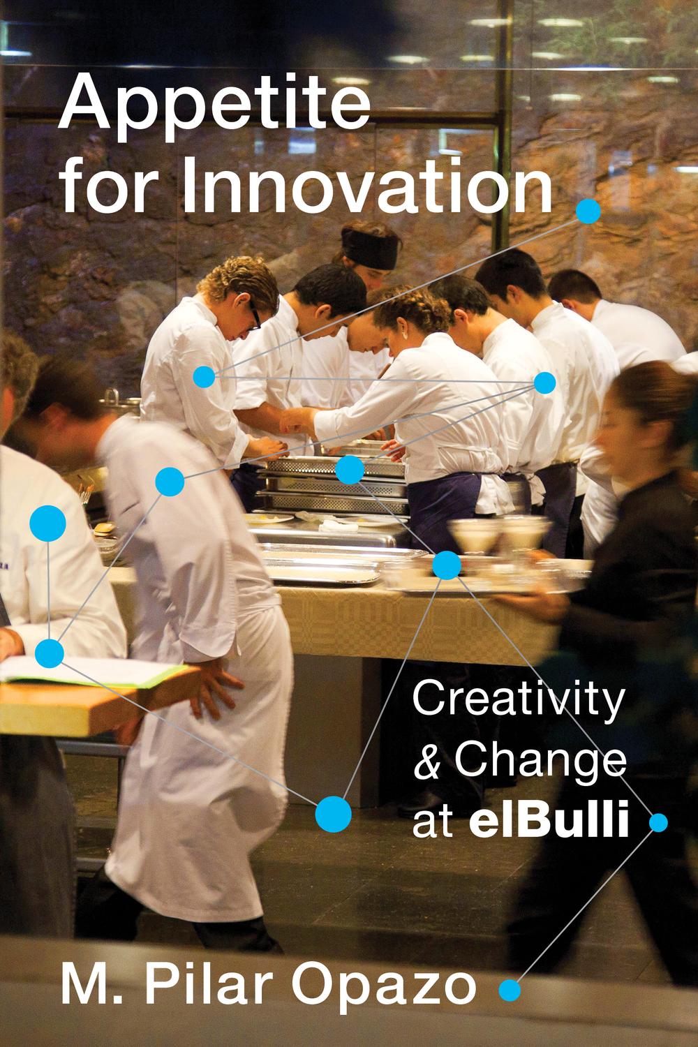 Book Appetite for Innovation: Creativity and Change at elBulli free