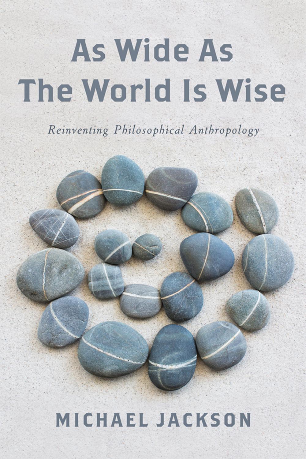 Book As Wide as the World Is Wise: Reinventing Philosophical Anthropology free