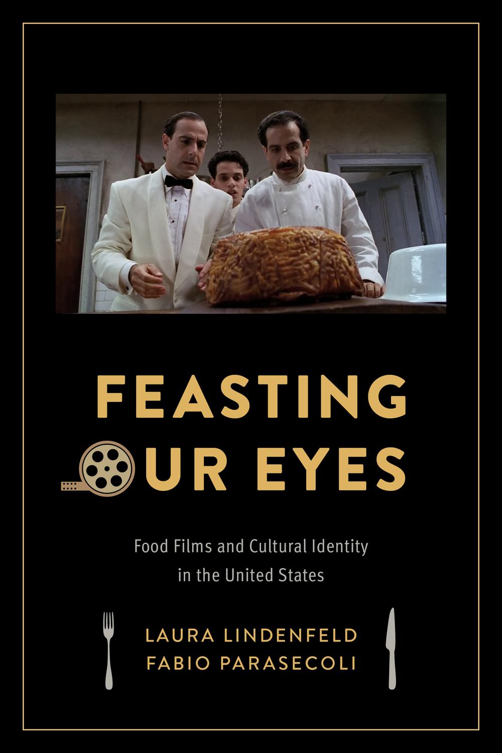 Book Feasting Our Eyes: Food Films and Cultural Identity in the United States free
