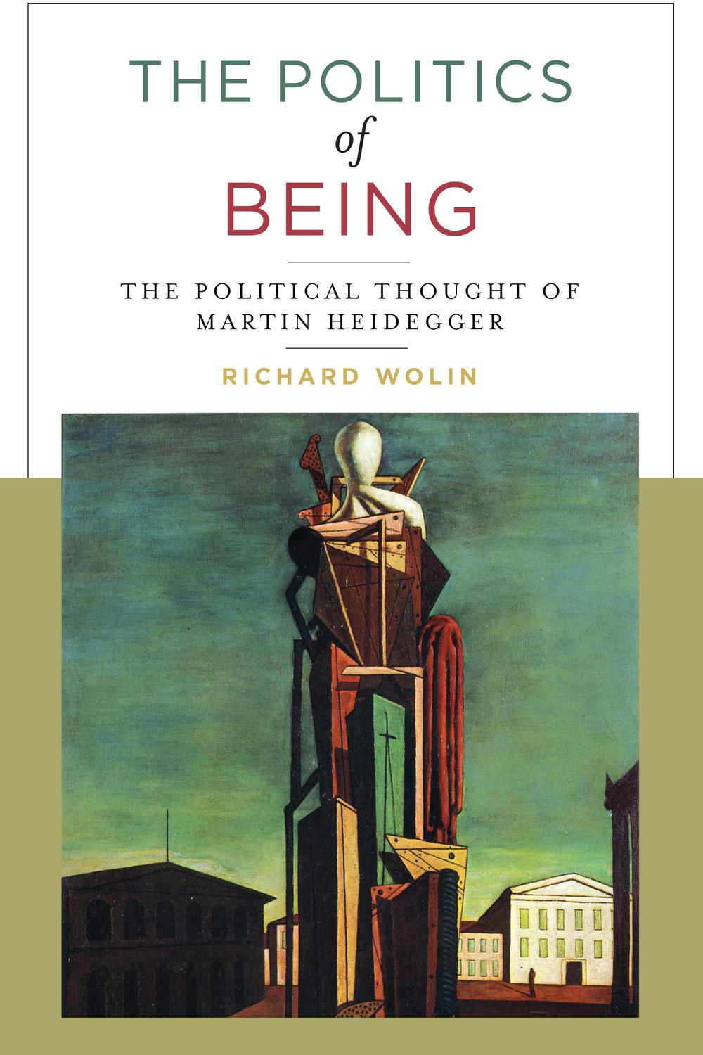 Book The Politics of Being: The Political Thought of Martin Heidegger free