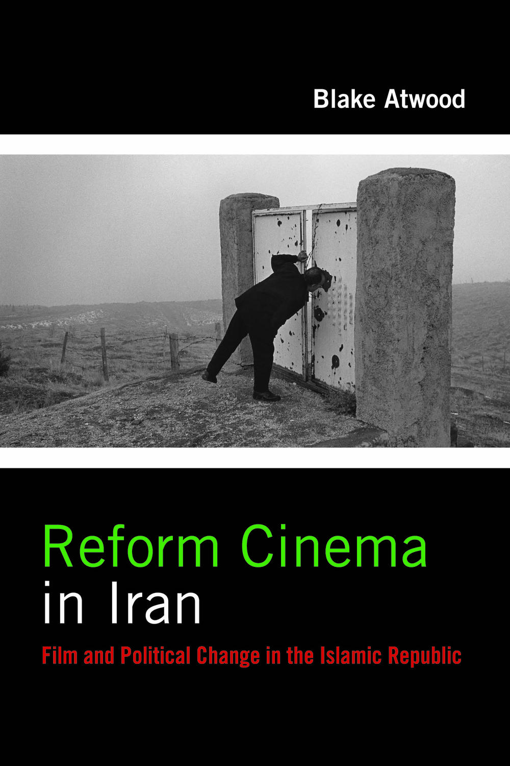 Book Reform Cinema in Iran: Film and Political Change in the Islamic Republic (Film and Culture Series) free