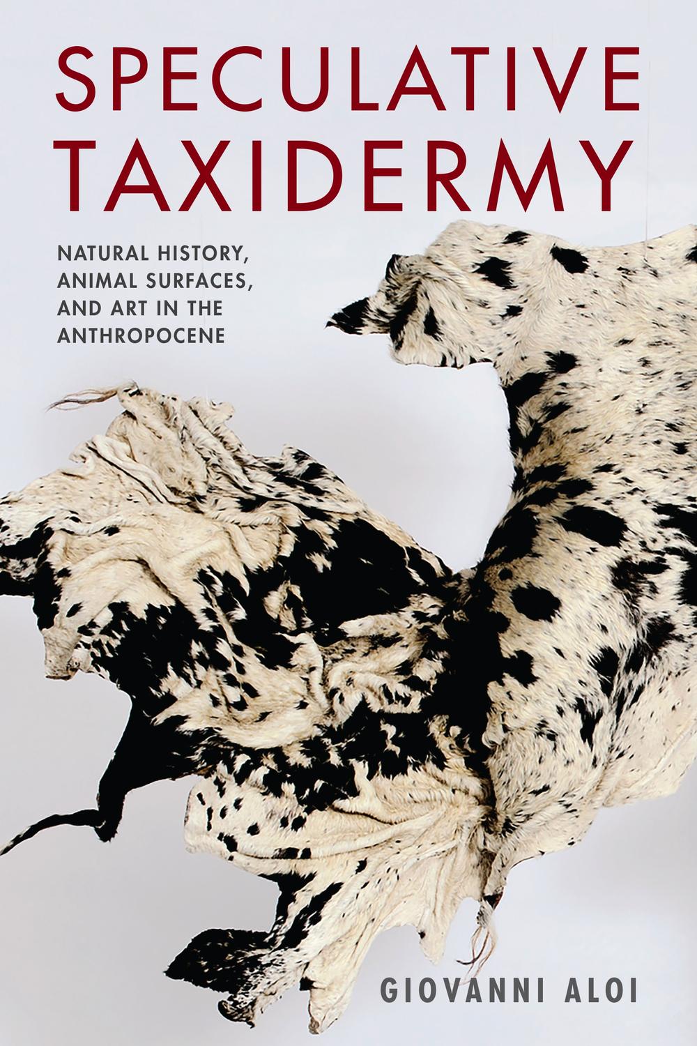 Book Speculative Taxidermy: Natural History, Animal Surfaces, and Art in the Anthropocene (Critical Life Studies) free