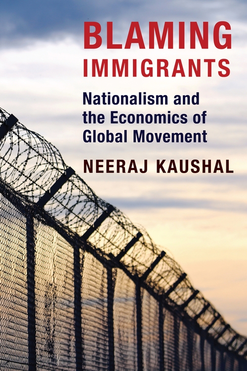 Book Blaming Immigrants: Nationalism and the Economics of Global Movement free