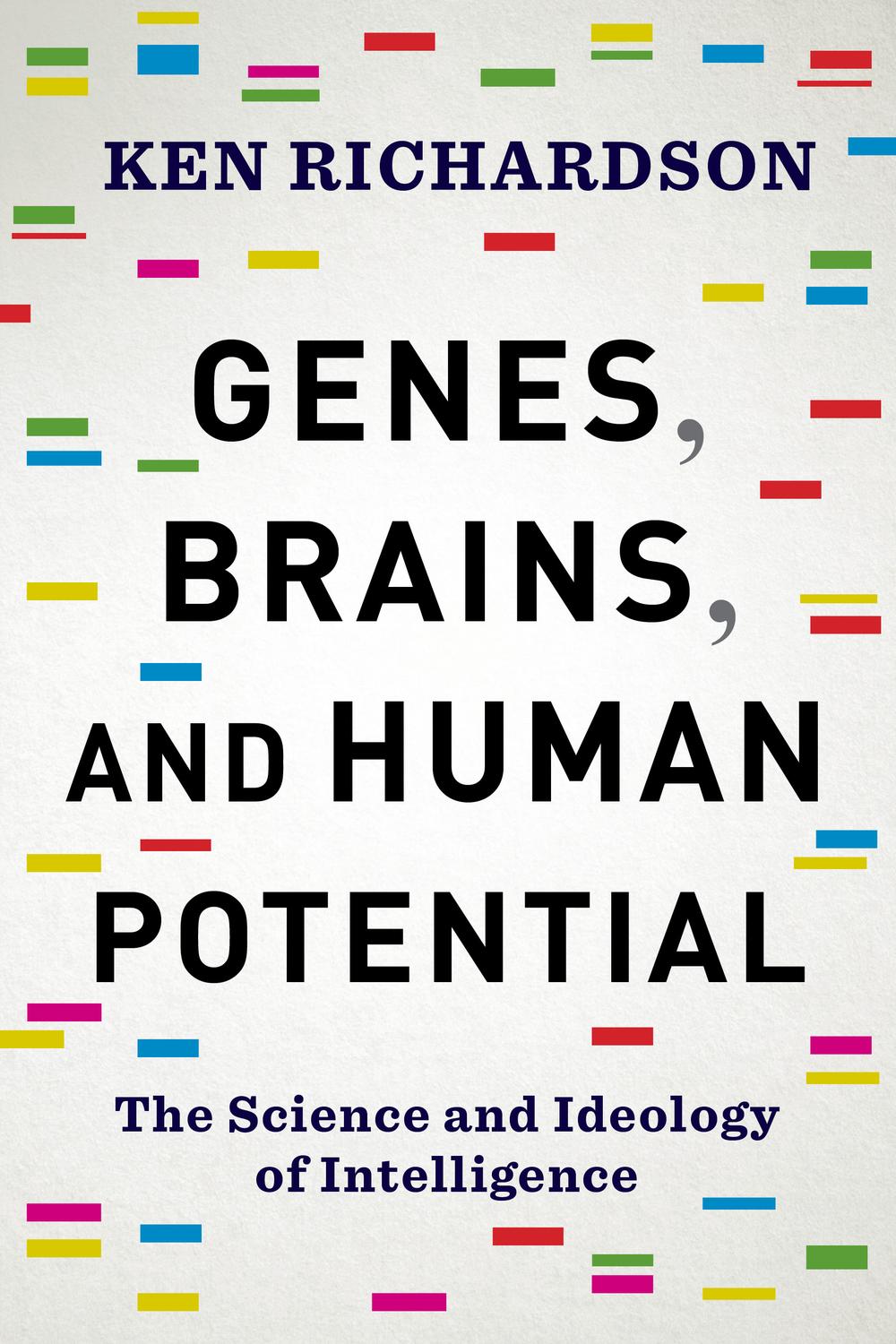 Book Genes, Brains, and Human Potential: The Science and Ideology of Intelligence free