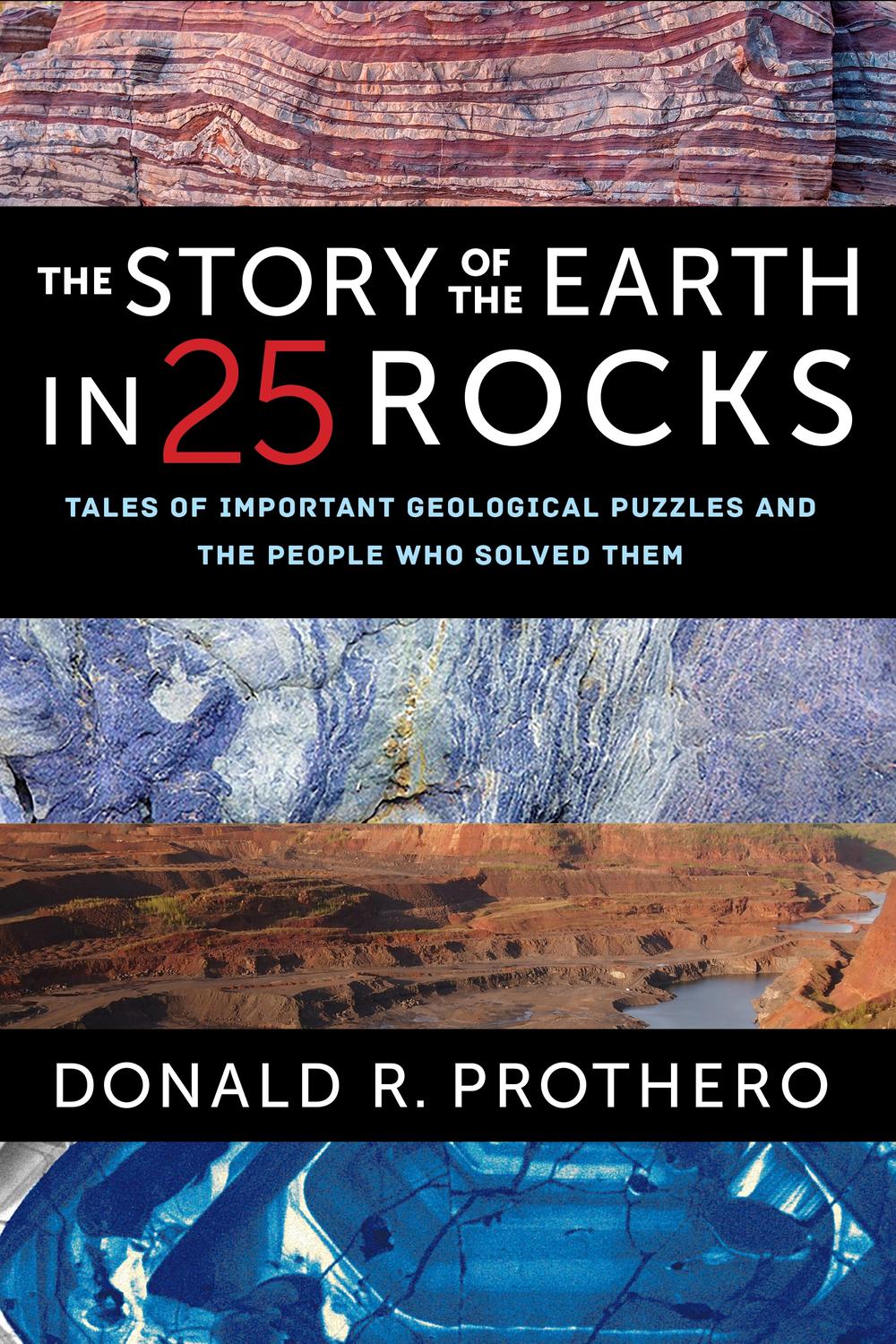 Book The Story of the Earth in 25 Rocks: Tales of Important Geological Puzzles and the People Who Solved Them free