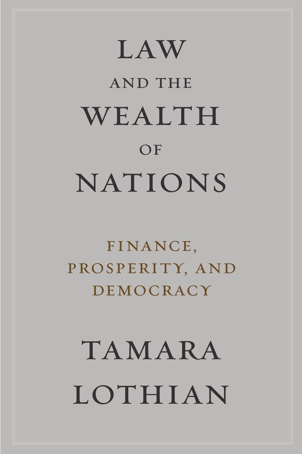 Book Law and the Wealth of Nations: Finance, Prosperity, and Democracy free Book Law and the Wealth of Nations: Finance, Prosperity, and Democracy free
